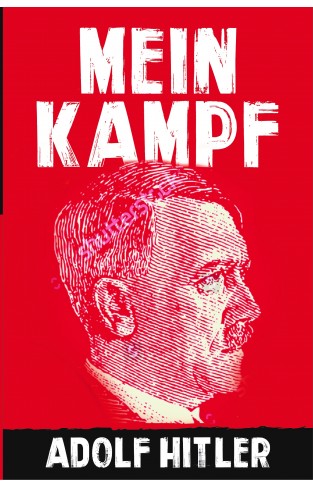 Mein Kampf: Adolf Hitler